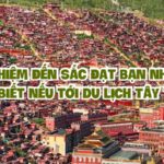 Kinh nghiệm đến Sắc Đạt bạn nhất định phải biết những điều này